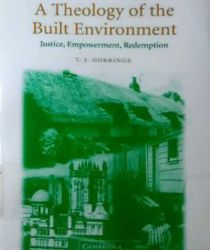 A THEOLOGY OF THE BUILT ENVIRONMENT